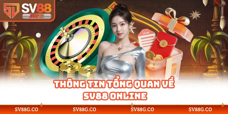 Thông tin tổng quan về SV88 online